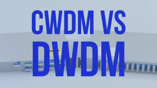 CWDM vs DWDM