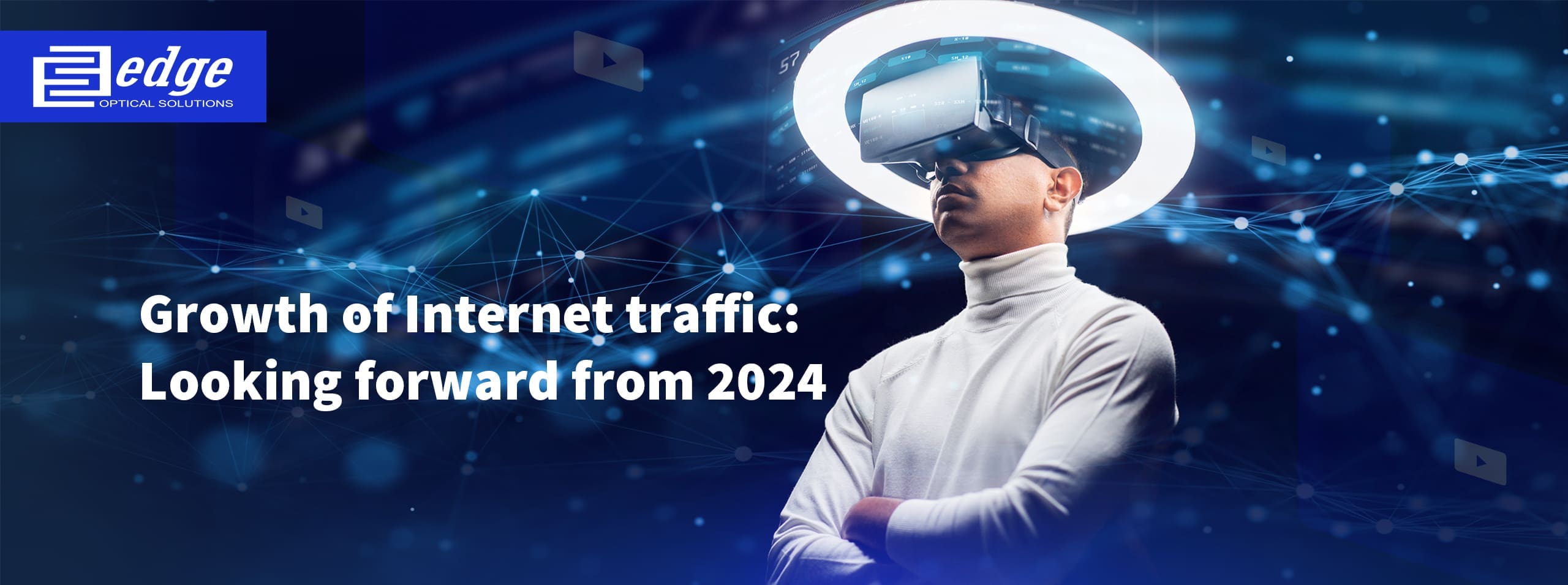 Global internet traffic growth forecast: Looking forward from 2024